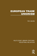 European Trade Unionism