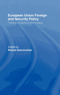 European Union Foreign and Security Policy: Towards a Neighbourhood Strategy