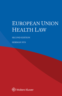 European Union Health Law - Nys, Herman