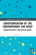 Europeanisation of the Contemporary Far Right: Generation Identity and Fortress Europe