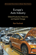 Europe's Auto Industry: Global Production Networks and Spatial Change