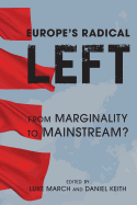 Europe's Radical Left: From Marginality to the Mainstream?