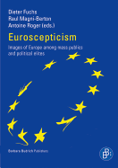 Euroscepticism: Images of Europe Among Mass Publics and Political Elites