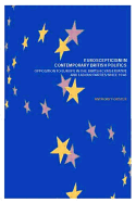 Euroscepticism in Contemporary British Politics: Opposition to Europe in the Conservative and Labour Parties since 1945