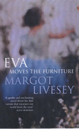 EVA Moves the Furniture - Livesey, Margot