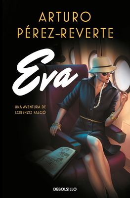 Eva (Spanish Edition) - Perez-Reverte, Arturo