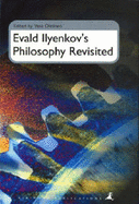Evald Ilyenkov's Philosophy Revisited - Oittinen, Vesa