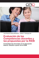 Evaluacion de Las Competencias Docentes y Las Propuestas Por La Rieb