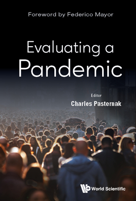 Evaluating a Pandemic - Pasternak, Charles A (Editor)