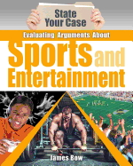 Evaluating Arguments about Sports and Entertainment