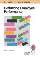 Evaluating Employee Performance: A Practical Guide to Assessing Performance