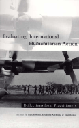 Evaluating International Humanitarian Action: Reflections from Practitioners