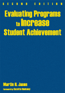 Evaluating Programs to Increase Student Achievement