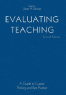 Evaluating Teaching: A Guide to Current Thinking and Best Practice - Stronge, James H