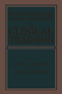 Evaluation and Accountability in Clinical Training