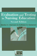 Evaluation and Testing in Nursing Education: Second Edition