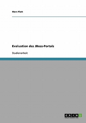 Evaluation Des Jboss-Portals - Platt, Marc