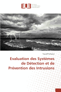 Evaluation Des Systemes de Detection Et de Prevention Des Intrusions