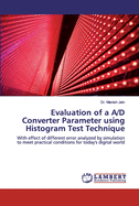 Evaluation of a A/D Converter Parameter using Histogram Test Technique