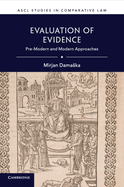 Evaluation of Evidence: Pre-Modern and Modern Approaches
