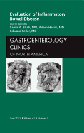 Evaluation of Inflammatory Bowel Disease, an Issue of Gastroenterology Clinics: Volume 41-2