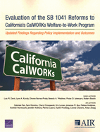 Evaluation of the SB 1041 Reforms to California's CalWORKs Welfare-to-Work Program: Updated Findings Regarding Policy Implementation and Outcomes