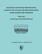 Evaluation of Water Table Conditions Within A Grove of Picea Sitchensis, HOH River Visitor Center, Olympic National Park, Washington