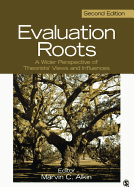 Evaluation Roots: A Wider Perspective of Theorists' Views and Influences
