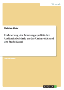 Evaluierung der Beratungsqualitt der Auslnderbehrde an der Universitt und der Stadt Kassel