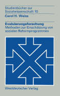 Evaluierungsforschung: Methoden Zur Einschatzung Von Sozialen Reformprogrammen