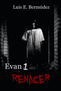 Evan 1: Renacer