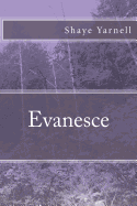 Evanesce