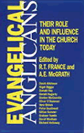 Evangelical Anglicans: Their Role and Influence in the Church Today