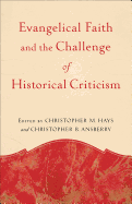 Evangelical Faith and the Challenge of Historical Criticism