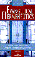 Evangelical Hermeneutics: Selected Essays - Bauman, Michael, and Hall, David (Editor)