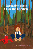 Evangeline Meets Chloe the Crawfish