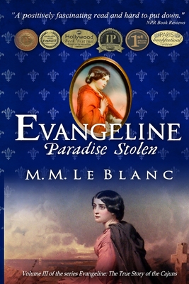 Evangeline Paradise Stolen Volume III - Le Blanc, M M