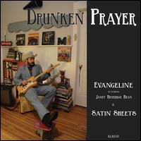 Evangeline/Satin Sheets - Drunken Prayer
