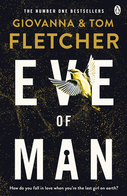 Eve of Man - Fletcher, Tom, and Fletcher, Giovanna