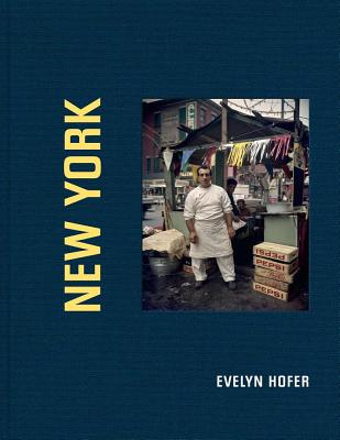 Evelyn Hofer: New York - Hofer, Evelyn