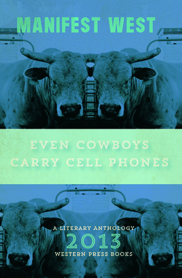 Even Cowboys Carry Cell Phones - Milbrodt, Teresa (Editor)