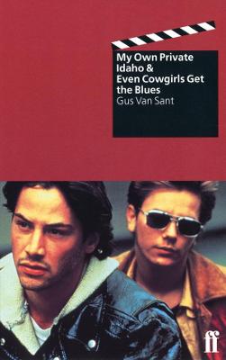 Even Cowgirls Get the Blues & My Own Private Idaho - Van Sant, Gus