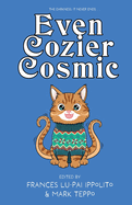 Even Cozier Cosmic