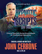 Even More Hypnotic Scripts That Work: The Breakthrough Book - Volume 3
