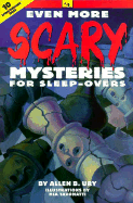 Even More Scary Mysteries for Sleep-Overs (#4)