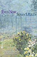 Even Now - Kelly, Susan S