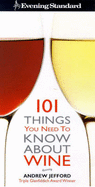 "Evening Standard" 101 Things You Need to Know about Wine - Jefford, Andrew