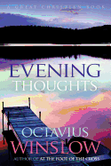 Evening Thoughts: A Daily Devotional by Octavius Winslow