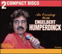 Evening with Engelbert Humperdinck - Engelbert Humperdinck