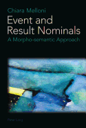 Event and Result Nominals: A Morpho-semantic Approach